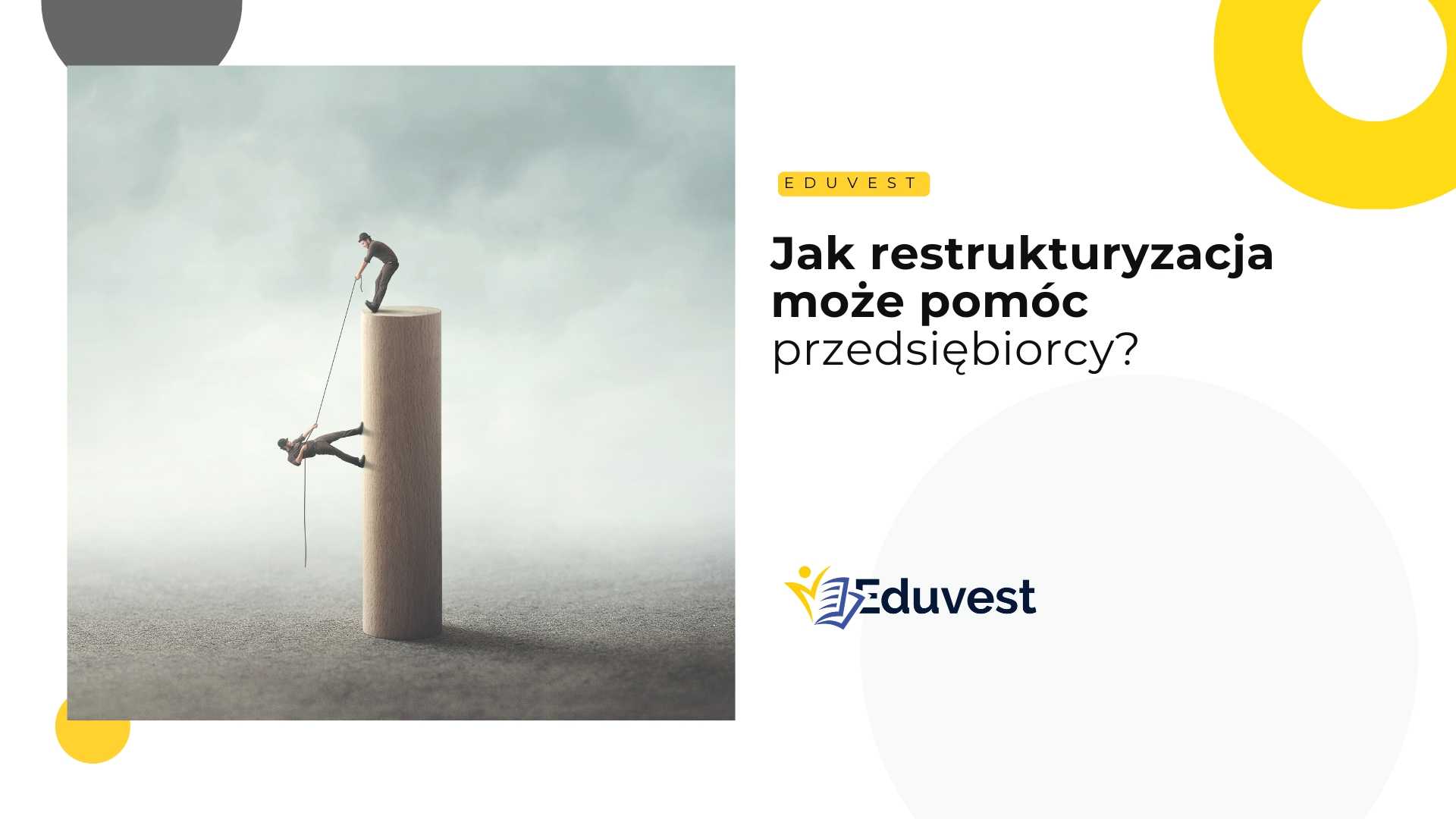 Jak pomaga restrukturyzacja?